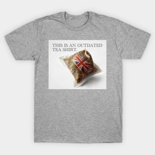 THIS IS AN OUTDATED TEA SHIRT. T-Shirt